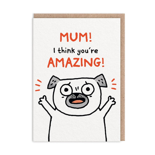 Mum Youre Amazing Card