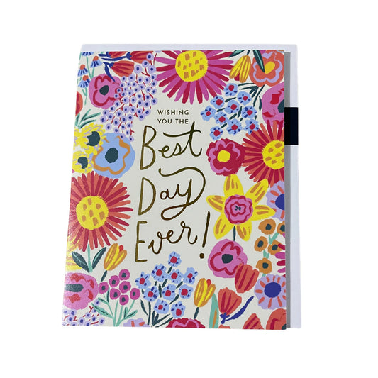 Floral Best Day Ever Card