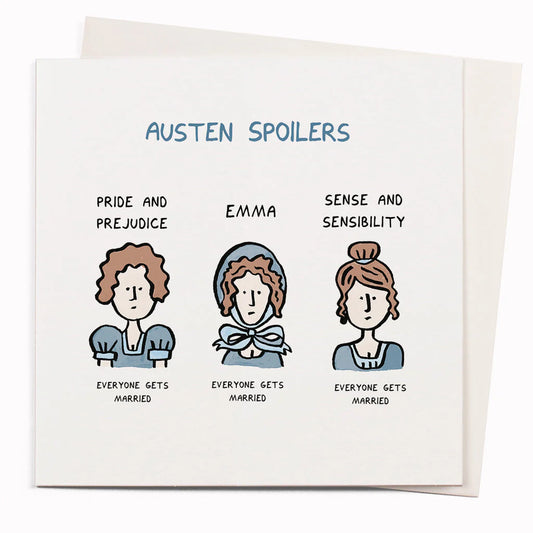 Austen Spoilers Humour Greeting Card